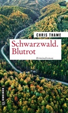 Chris Thame, Unni Thame - Schwarzwald. Blutrot