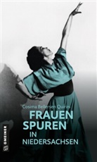 Cosima Bellersen Quirini - 77 Frauenspuren in Niedersachsen