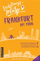 Bern Köstering, Bernd Köstering, Ralf Thee - Lieblingsplätze Frankfurt am Main