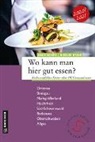Eric Schütz, Erich Schütz, Njoschi Weber - Wo kann man hier gut essen?