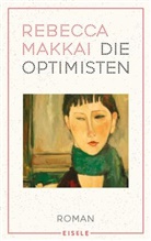 Rebecca Makkai - Die Optimisten