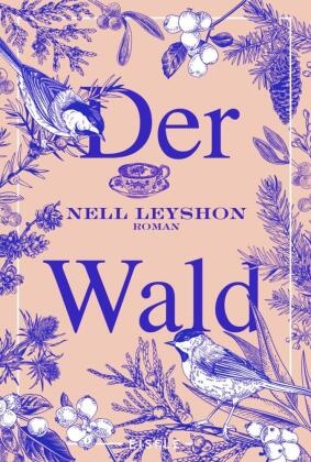 Nell Leyshon - Der Wald - Eine bewegende Mutter-Sohn-Geschichte