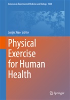 Junji Xiao, Junjie Xiao - Physical Exercise for Human Health