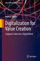 Andreas Weber - Digitalization for Value Creation