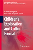 Eriksen Ødegaard, Eriksen Ødegaard, Elin Eriksen Ødegaard, Marian Hedegaard, Mariane Hedegaard - Children's Exploration and Cultural Formation