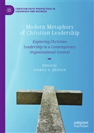 Joshu D Henson, Joshua D Henson, Joshu Henson, Joshua Henson, Joshua D. Henson - Modern Metaphors of Christian Leadership