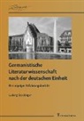 Ludwig Stockinger - Germanistische Literaturwissenschaft nach der deutschen Einheit
