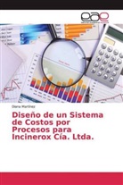 Diana Martínez - Diseño de un Sistema de Costos por Procesos para Incinerox Cía. Ltda.