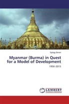 György Simon - Myanmar (Burma) in Quest for a Model of Development