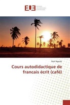 Noel Ngoulo - Cours autodidactique de francais écrit (café)