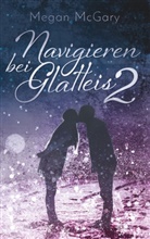 Megan McGary - Navigieren bei Glatteis 2