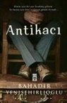 Bahadir Yenisehirlioglu - Antikaci