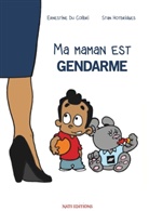 Ernestine Du Colibri, Stan Hotbridges, Nat Editions, Nats Editions, Nats Editions - Ma maman est gendarme