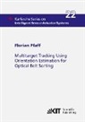 Florian Pfaff - Multitarget Tracking Using Orientation Estimation for Optical Belt Sorting