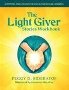 Peggy D. Sideratos - The Light Giver Stories Workbook
