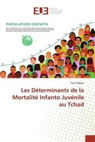 Tao Vridaou - Les Déterminants de la Mortalité Infanto Juvénile au Tchad