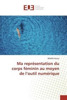 Basma Hnana - Ma représentation du corps féminin au moyen de l'outil numérique