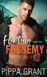 Pippa Grant - Flirting with the Frenemy