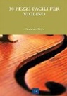 Gianfranco Riccio - 30 Pezzi Facili Per Violino