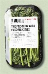 Andrew Deener, Deener Andrew - Problem With Feeding Cities