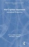 Holly A. Hultsch Tuokko, David F Hultsch, David F. Hultsch, Holly A Tuokko, Holly A. Tuokko - Mild Cognitive Impairment