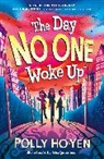 Polly Ho-Yen, Ho-Yen Polly, Polly Ho Yen - The Day No One Woke Up