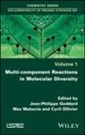 JP Goddard, Jean-Philippe Goddard, Max Malacria, Cyril Oliver, Cyril Olliver, Cyril Ollivier - Multi-component Reactions in Molecular Diversity