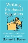 Howard S Becker, Howard S. Becker, Howard S./ Richards Becker, Howard S Becker - Writing for Social Scientists, Third Edition
