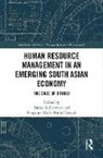 Tamer K Darwish, Tamer K Fattaah Darwish, Tamer K. (University of Gloucestershire Darwish, Tamer K. Abdul Fattaah Darwish, Pengiran Muda Abdul Fattaah, Pengiran Muda Abdul Fattaah... - Human Resource Management in an Emerging South Asian Economy
