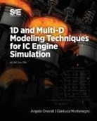 Gianluca Montenegro, Angelo Onorati - 1D and Multi-D Modeling Techniques for IC Engine Simulation