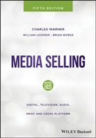 Willia Lederer, William Lederer, William Moroz Lederer, Brian Moroz, C Warner, Charle Warner... - Media Selling