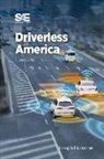 Joseph E. Hummer - Driverless America: What Will Happen When Most of Us Choose Automated Vehicles