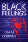 Lisa M Corrigan, Lisa M. Corrigan - Black Feelings