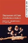 Amy Holdsworth, Karen Lury, LURY KAREN, Hannah Tweed, Amy Holdsworth, Amy (University of Glasgow Holdsworth... - Discourses of Care