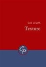Sue Lewis - Texture