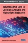 Mohamed Abdel-Basset, Florentin Smarandache - Neutrosophic Sets in Decision Analysis and Operations Research