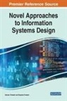 Deepika Prakash, Naveen Prakash - Novel Approaches to Information Systems Design