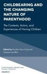 Sampson Blair, Sampson (The State University of New York Blair, Sampson L. Blair, Sampson Lee Blair, Sampson Lee (The State University of New York Blair, Rosalina Pisco Costa... - Childbearing and the Changing Nature of Parenthood