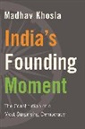 Madhav Khosla, Khosla Madhav - Indias Founding Moment