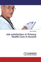 Huda Ghareeb - Job satisfaction in Primary Health Care in Kuwait