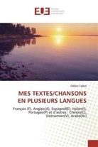 Odilon Talbot - MES TEXTES/CHANSONS EN PLUSIEURS LANGUES