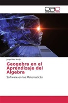 Jorge Díaz Nunja - Geogebra en el Aprendizaje del Algebra