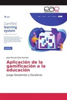 José Manuel Ortiz Ramírez - Aplicación de la gamificación a la educación