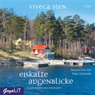 Viveca Sten, Katja Danowski - Eiskalte Augenblicke, 4 Audio-CD (Hörbuch)