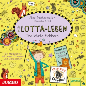 Daniela Kohl, Alice Pantermüller, Dagmar Dreke, Katinka Kultscher, Stephan Schad - Mein Lotta-Leben. Das letzte Eichhorn, Audio-CD (Audio book) - Band 16