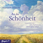 Friedrich Hölderlin, Julia Nachtmann, Stephan Schad - An die Schönheit, Audio-CD (Audio book)