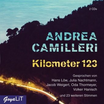 Andrea Camilleri, Volker Hanisch, Hans Löw, Oda Thormeyer, ... und viele mehr, Jacob Weigert - Kilometer 123, 2 Audio-CD (Hörbuch) - CD Standard Audio Format, Lesung