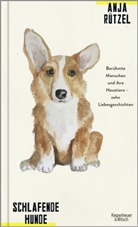 Anja Rützel - Schlafende Hunde