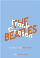Frank Goosen - Frank Goosen über The Beatles