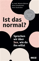 Melanie Büttner, Alina Schadwinkel, Stockrahm, Sve Stockrahm, Sven Stockrahm - Ist das normal?